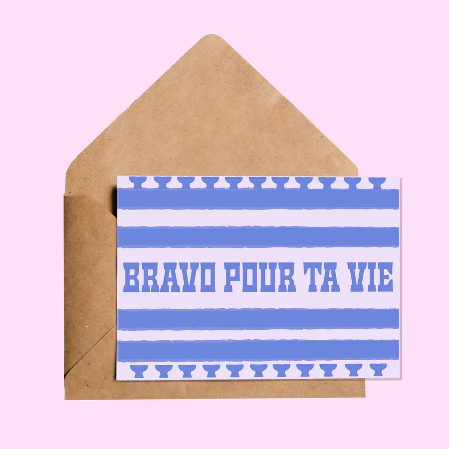 Bravo pour ta vie | Carte de souhait - Les Mauvaises Herbes